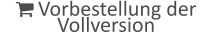  Vorbestellung der Vollversion