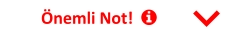 Önemli Not!     