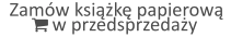 Zamów książkę papierową  w przedsprzedaży