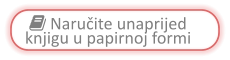  Naručite unaprijed knjigu u papirnoj formi