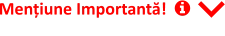 Mențiune Importantă!      