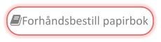 Forhåndsbestill papirbok