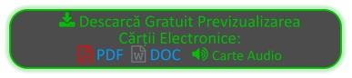  Descarcă Gratuit Previzualizarea Cărții Electronice:  PDF   DOC    Carte Audio