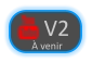  V2 À venir
