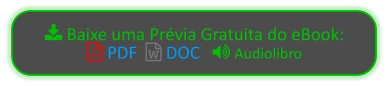  Baixe uma Prévia Gratuita do eBook:  PDF   DOC    Audiolibro