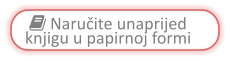  Naručite unaprijed knjigu u papirnoj formi