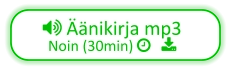  Äänikirja mp3  Noin (30min)    